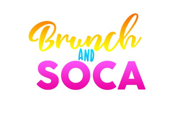 Brunch and Soca
